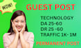 do guest post on high da DR traffic technology blogs