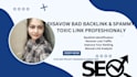 disavow bad backlink, spammy ,toxic link effectively
