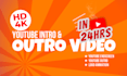 do custom youtube intro, podcast intro outro video