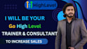 provide gohighlevel training and go high level consultaion