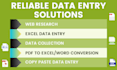 do accurate data entry, web research and copy paste