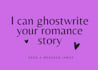 ghostwrite your beautiful romance story