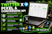 setup twitter x pixel conversion api within a hour