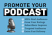 do promote your podcasts and help increase downloads