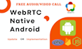integrate webrtc API in your native android app