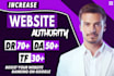 raise your website domain authority 50 tf 30 and DR 70