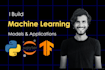 build your machine learning, deep learning python projects