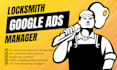 be your locksmith google ads expert