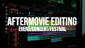 edit a stylish aftermovie for your event