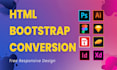 convert figma to html, xd to html, psd to html responsive bootstrap or react