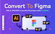 convert any design file to figma in 12 hours
