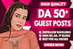 do high da guest post on high da website with dofollow backlinks