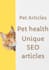 write SEO blog and articles about dogs, cats and all pets