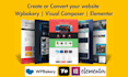 create or convert your website wpbakery builder, visual composer to elementor