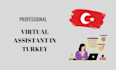 be your virtual assistant in turkey