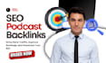 provide 90 da high authority podcast backlinks from apple, amazon, spotify