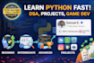 help you learn python fast with practical coding sessions
