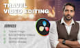 professionally edit your travel videos