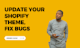 update shopify theme manually to new version, shopify bug fix, shopify update