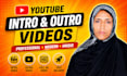 create professional youtube intro outro for your channel