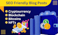 write unique, engaging, and SEO blogs on crypto, bitcoins, nft and blockchain