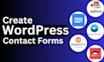create or fix wordpress contact form 7, wp form, form craft, ninja, gravity form
