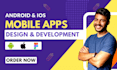 do mobile app development, android and ios app creation as a flutter developer