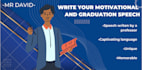 write your motivational and graduation speech