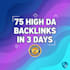 deliver 75 high authority backlinks within 3 days guaranteed