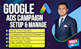 setup and manage your google ads, PPC campaign for ecommerce business
