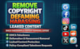 remove takedown defaming, harassing, infringing, copyright negative leaked dmca