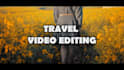edit high quality vacation and travel video