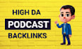 make podcast backlinks on high da sites