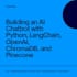 develop ai chatbot with chatgpt llm openai langchain and vector databases
