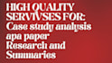 write case study analysis, apa paper, research and summaries