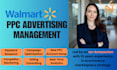 create, optimize, manage walmart PPC advertising campaigns
