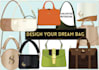 design your dream bag