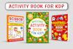 design custom kids activity book, puzzle book, workbook for kids for amazon KDP