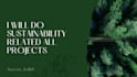 do sustainability related projects