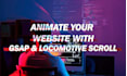 animate your website with gsap, lenis and locomotive scroll
