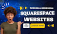 be your squarespace expert edit squarespace redesign sqaure space development