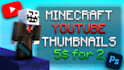 make the best minecraft thumbnails