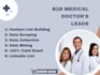 provide verified and active b2b medical doctors leads for your business growth