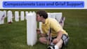 provide compassionate loss and grief support