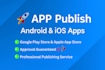 publish IOS app on apple app store and android app on google play store