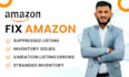 fix amazon suppressed and variation listing errors, stranded inventory issues