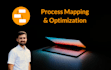 map, analyze, and optimize your process