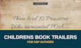 create a childrens book trailer video for kdp authors