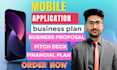 write saas,mobile app,fintech business plan, pitch deck and financial plan
