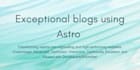 craft an exceptional blog using astro